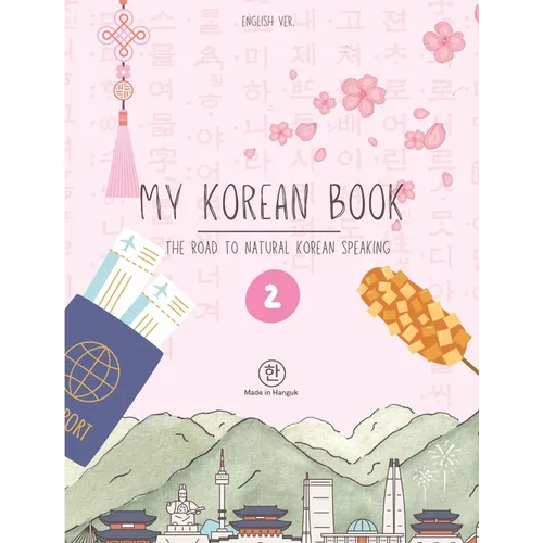 My Korean Book - Level 1: [the road to natural Korean speaking] - Paperback