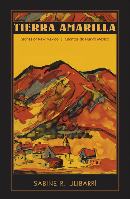 Tierra Amarilla: Stories of New Mexico / Cuentos de Nuevo Mexico - Paperback
