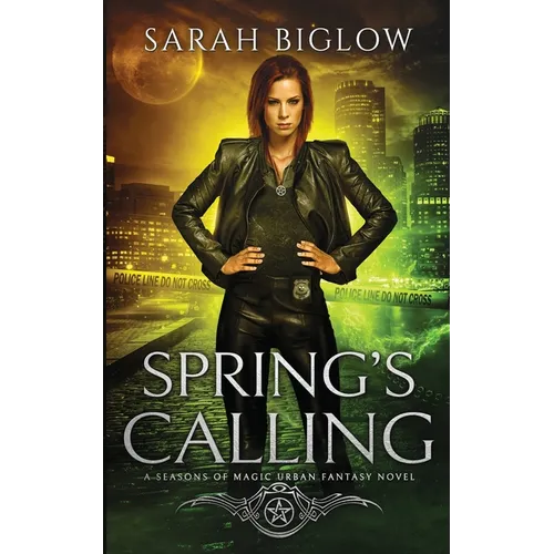 Spring's Calling: A Prophesied Savior Urban Fantasy - Paperback