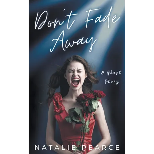 Don't Fade Away - Paperback