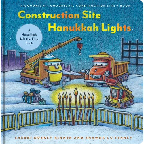 Construction Site Hanukkah Lights: A Hanukkah Lift-The-Flap Book