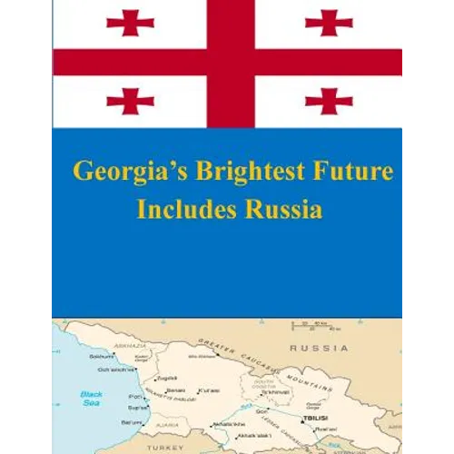 Georgia's Brightest Future Includes Russia - Paperback