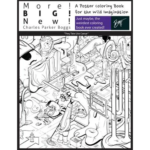 More! Big! New!: A Poster Coloring Book for the Wild Imagination - Paperback