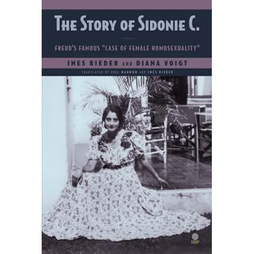 The Story of Sidonie C.: Freud's famous 