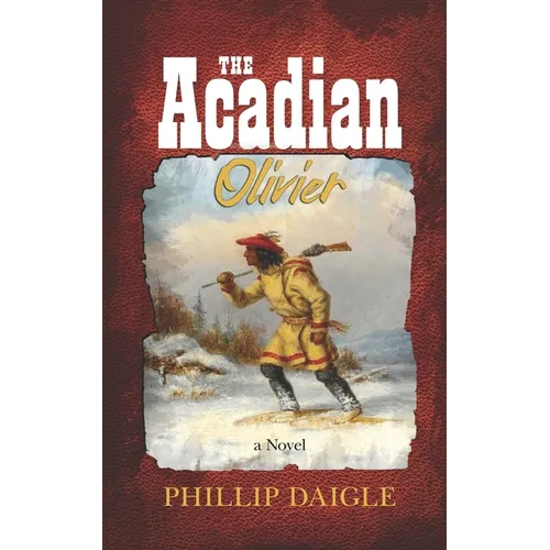 The Acadian - Paperback