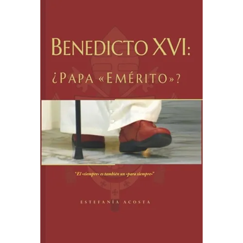Benedicto XVI: ¿Papa 
