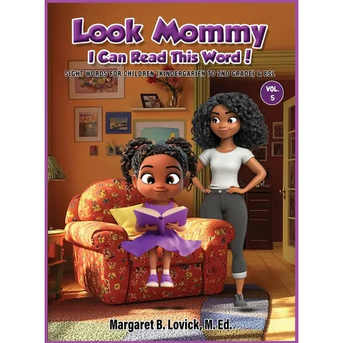 Look Mommy, I Can Read This Word (Vol. 5) Sight Words for Children (Kindergarten to 2nd Grade) & ESL - Hardcover