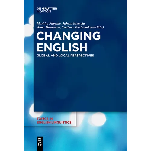 Changing English: Global and Local Perspectives - Paperback