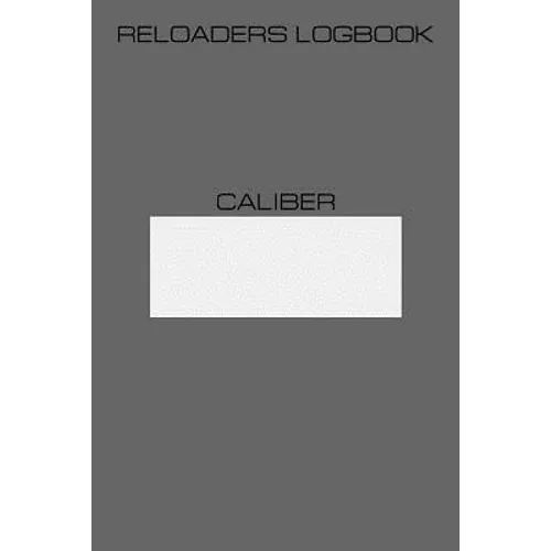 Reloaders Logbook - Paperback