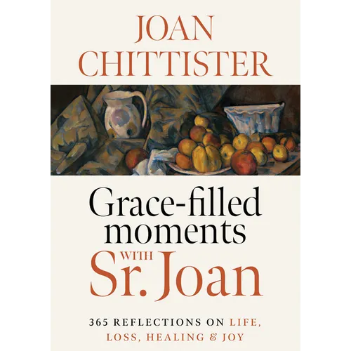 Grace-Filled Moments with Sr. Joan - Hardcover