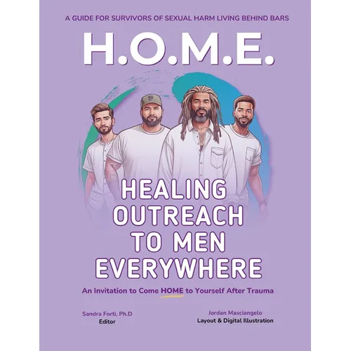 Healing Outreach To Men Everywhere (H.O.M.E.) - Paperback