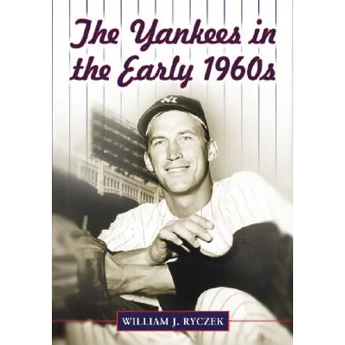 The Yankees in the Early 1960s - Paperback