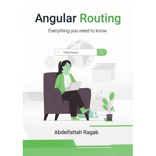 Angular Routing: Everything you need to know