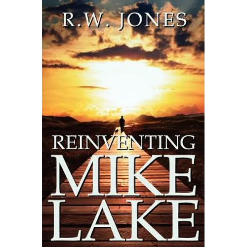 Reinventing Mike Lake - Paperback