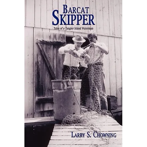 Barcat Skipper: Tales of a Tangier Island Waterman - Paperback