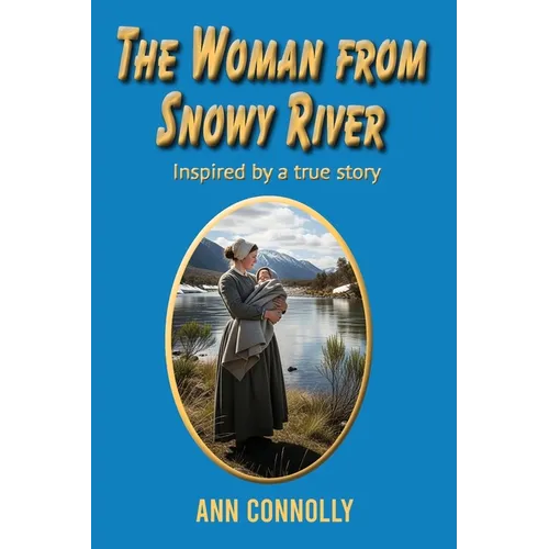 The Woman from Snowy River: Inspired by a True Story - Paperback