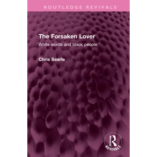 The Forsaken Lover: White words and black people - Hardcover