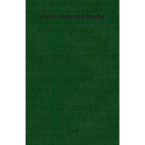 Ovid - Selected Works - Paperback
