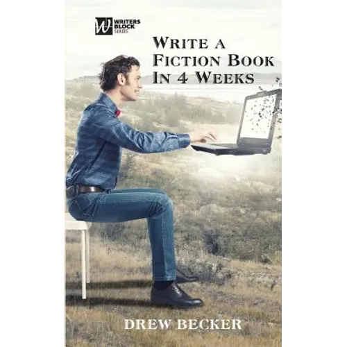 Write a Fiction Book in 4 Weeks - Paperback