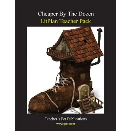 Litplan Teacher Pack: Cheaper by the Dozen - Paperback
