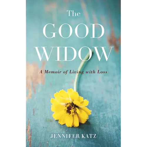 The Good Widow: A Memoir of Living with Loss - Paperback