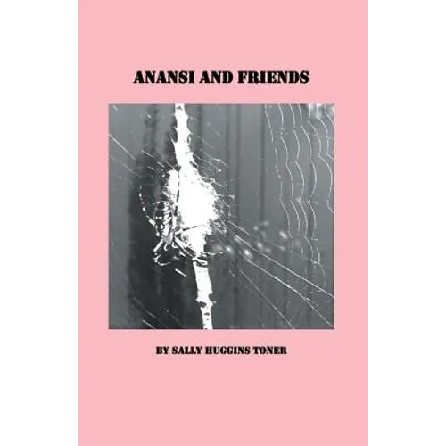 Anansi and Friends - Paperback