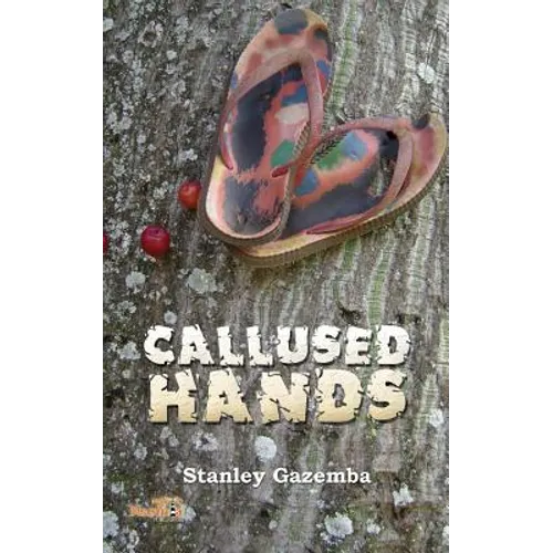 Callused Hands - Paperback