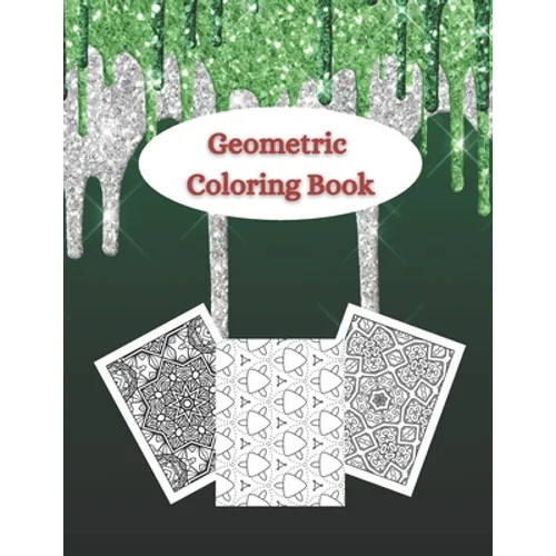 Geometric Coloring Book: Adult coloring books geometric patterns - Different geometric shapes, patterns and designs for teens and adults - Rela - Paperback