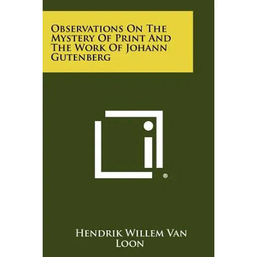 Observations On The Mystery Of Print And The Work Of Johann Gutenberg - Paperback