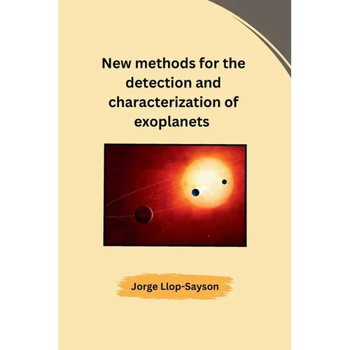 New methods for the detection and characterization of exoplanets