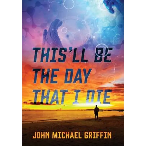 This'll Be the Day That I Die - Hardcover