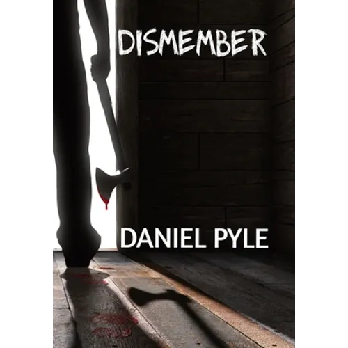 Dismember - Hardcover