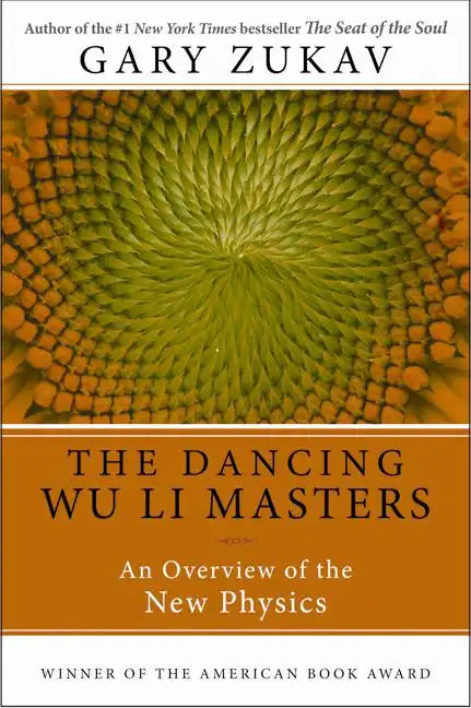 Dancing Wu Li Masters: An Overview of the New Physics - Paperback