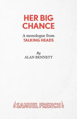 Her Big Chance - A monologue from Talking Heads - Paperback