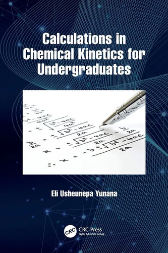 Calculations in Chemical Kinetics for Undergraduates - Paperback
