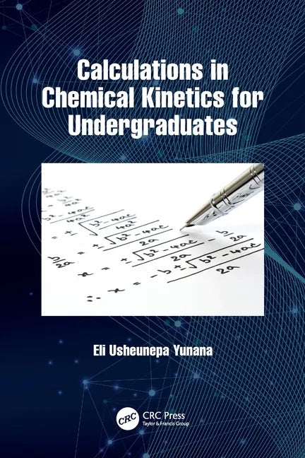 Calculations in Chemical Kinetics for Undergraduates - Paperback
