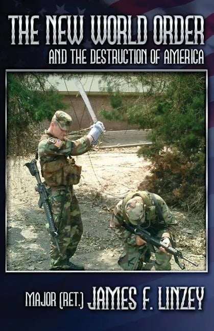 The New World Order and the Destruction of America - Paperback