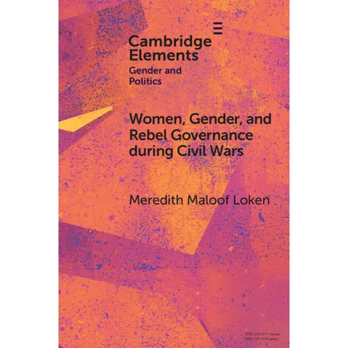 Women, Gender, and Rebel Governance during Civil Wars - Paperback