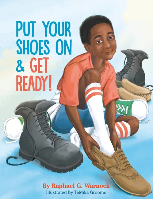 Put Your Shoes on & Get Ready! - Hardcover