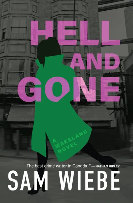 Hell and Gone: A Wakeland Novel - Paperback