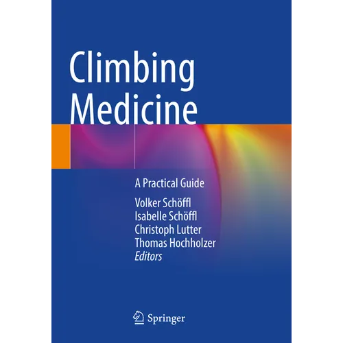 Climbing Medicine: A Practical Guide - Paperback
