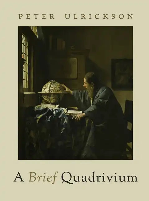 A Brief Quadrivium - Hardcover