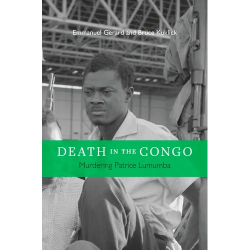 Death in the Congo: Murdering Patrice Lumumba - Hardcover