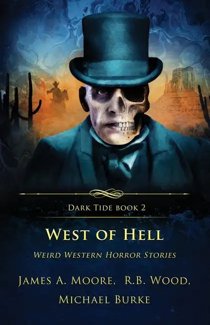 West of Hell: Weird Western Horror Stories - Paperback