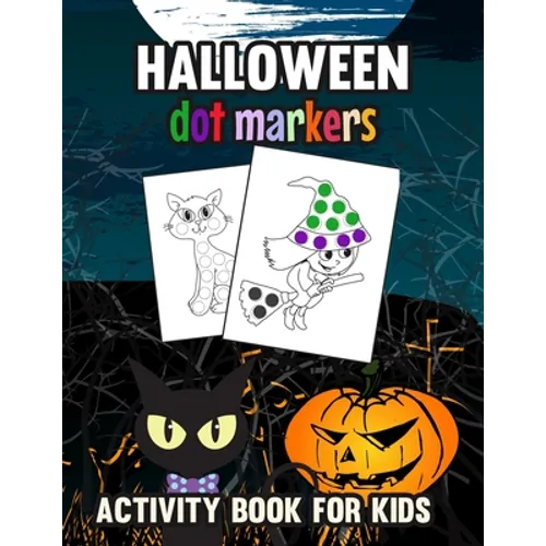 Halloween Dot Markers Activity Book for Kids: Trick or Treat - Paperback