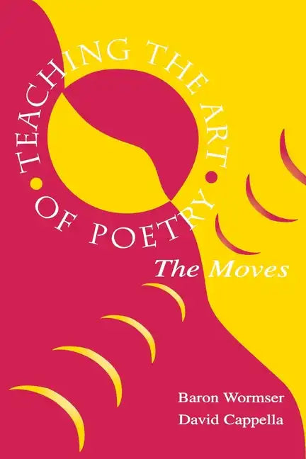 Teaching the Art of Poetry: The Moves - Paperback