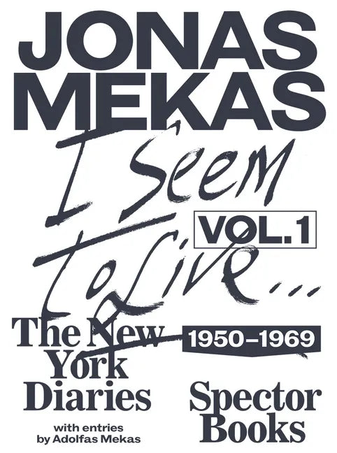 I Seem to Live: The New York Diaries, 1950-1969: Volume 1 - Hardcover