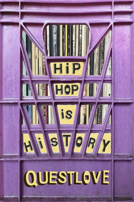 Hip-Hop Is History - Hardcover