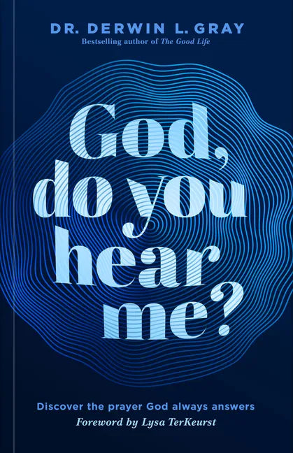 God, Do You Hear Me?: Discover the Prayer God Always Answers - Paperback