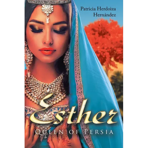 Esther; Queen of Persia - Paperback